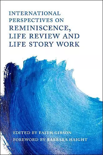 International Perspectives on Reminiscence, Life Review and Life Story Work cover