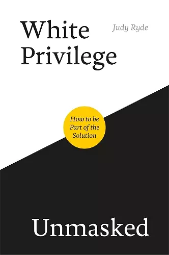 White Privilege Unmasked cover