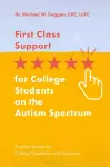 First Class Support for College Students on the Autism Spectrum cover