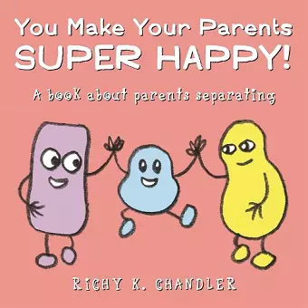 You Make Your Parents Super Happy! cover