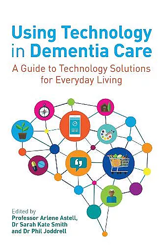 Using Technology in Dementia Care cover