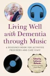 Living Well with Dementia through Music cover