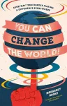You Can Change the World! cover