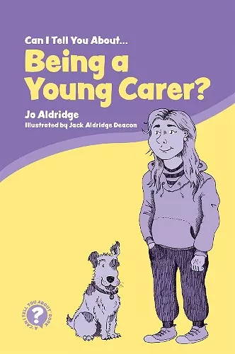 Can I Tell You About Being a Young Carer? cover