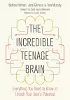 The Incredible Teenage Brain cover