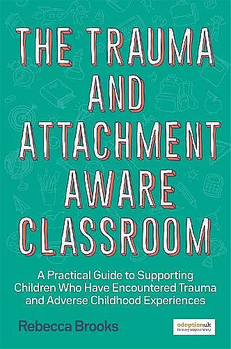 The Trauma and Attachment-Aware Classroom cover