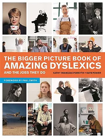 The Bigger Picture Book of Amazing Dyslexics and the Jobs They Do cover