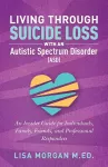 Living Through Suicide Loss with an Autistic Spectrum Disorder (ASD) cover