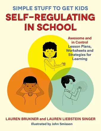 Simple Stuff to Get Kids Self-Regulating in School cover