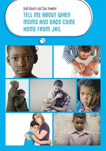 Tell Me about When Moms and Dads Come Home from Jail cover