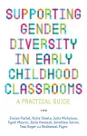 Supporting Gender Diversity in Early Childhood Classrooms cover