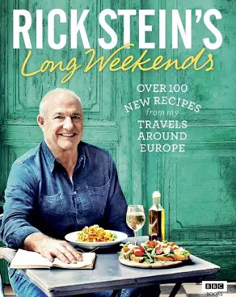Rick Stein's Long Weekends cover