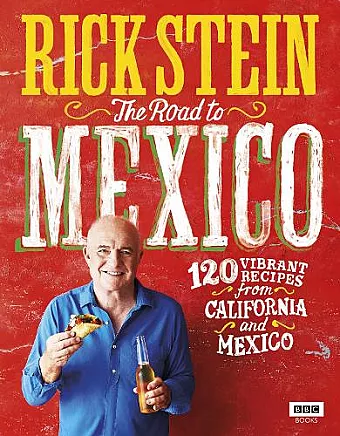 Rick Stein: The Road to Mexico cover