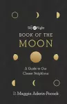The Sky at Night: Book of the Moon – A Guide to Our Closest Neighbour cover