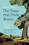 The Trees that Made Britain cover