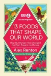 The Food Programme: 13 Foods that Shape Our World cover