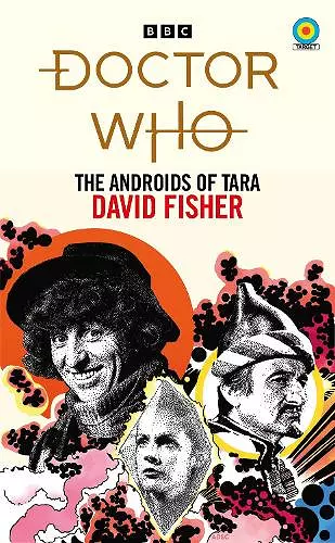 Doctor Who: The Androids of Tara (Target Collection) cover
