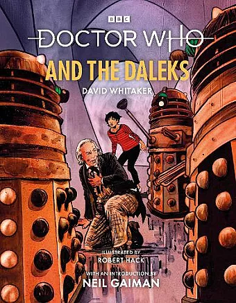 Doctor Who and the Daleks (Illustrated Edition) cover