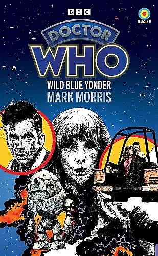 Doctor Who: Wild Blue Yonder (Target Collection) cover