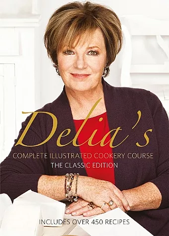 Delia's Complete Illustrated Cookery Course cover