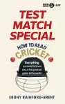 Test Match Special: How to Read Cricket cover