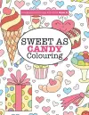 Gorgeous Colouring for Girls - Sweet As Candy Colouring cover