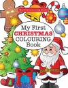 My First CHRISTMAS Colouring Book ( Crazy Colouring For Kids) cover