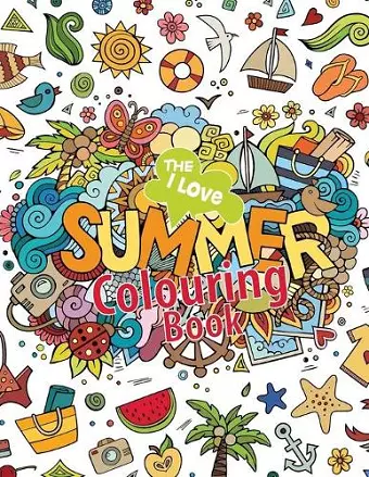 The I Love Summer Colouring Book! cover