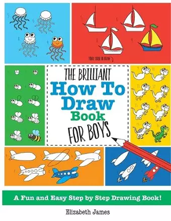 The Brilliant How To Draw Book for Boys cover