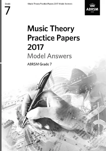 Music Theory Practice Papers 2017 Model Answers, ABRSM Grade 7 cover