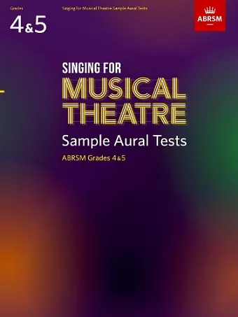 Singing for Musical Theatre Sample Aural Tests, ABRSM Grades 4 & 5, from 2020 cover