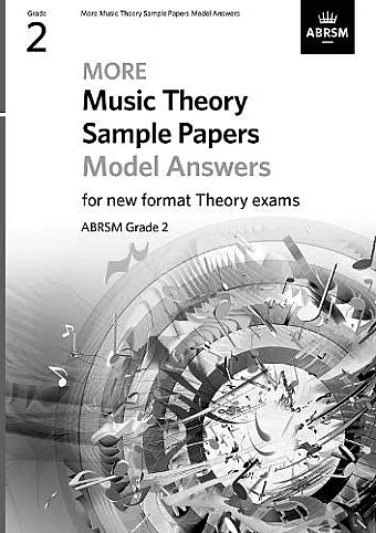 More Music Theory Sample Papers Model Answers, ABRSM Grade 2 cover