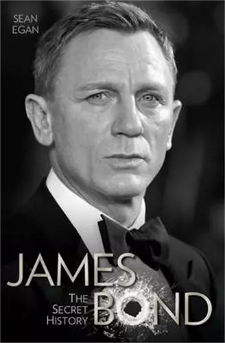 James Bond - The Secret History cover