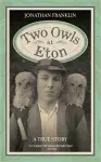 Two Owls at Eton - A True Story cover