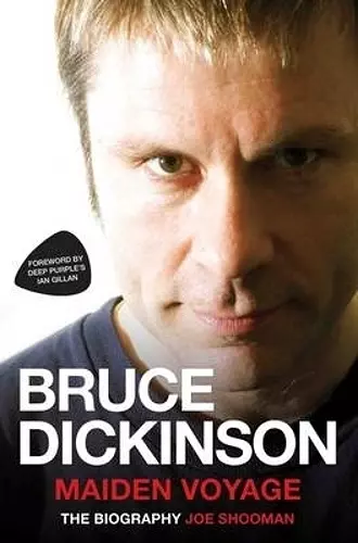 Bruce Dickinson - Maiden Voyage: The Biography cover