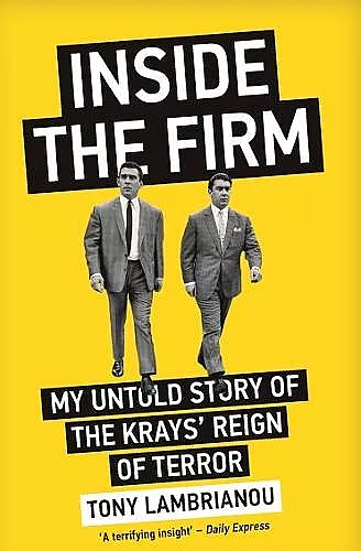 Inside the Firm - The Untold Story of The Krays' Reign of Terror cover