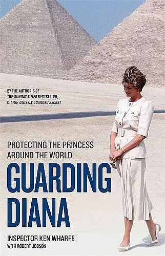 Guarding Diana - Protecting The Princess Around the World cover