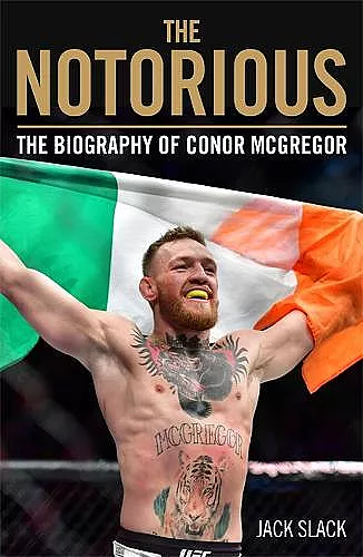 Notorious - The Life and Fights of Conor McGregor cover