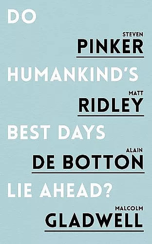 Do Humankind's Best Days Lie Ahead? cover