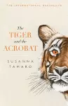The Tiger and the Acrobat cover