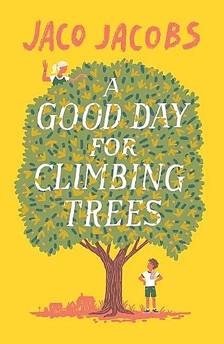 A Good Day for Climbing Trees cover