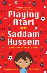 Playing Atari with Saddam Hussein cover