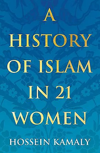 A History of Islam in 21 Women cover