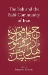 The Bab and the Babi Community of Iran cover