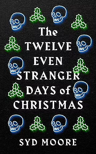 The Twelve Even Stranger Days of Christmas cover
