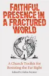 Faithful Presence in a Fractured World cover