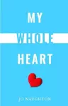 My Whole Heart cover