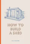 How to Build a Shed cover