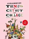 Extraordinary Things to Cut Out and Collage cover