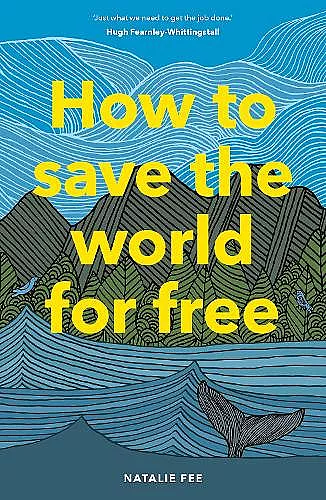 How to Save the World For Free cover